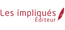 Éditions Les Impliqués